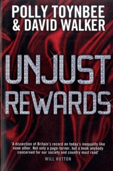 Image for Unjust rewards  : exposing greed and inequality in Britain today