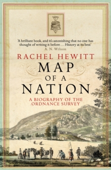 Image for Map of a nation : a biography of the Ordnance Survey