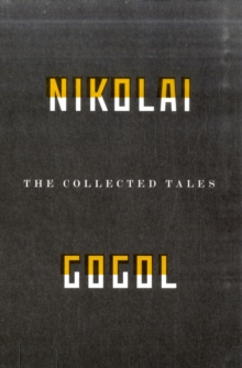 Image for The Collected Tales Of Nikolai Gogol
