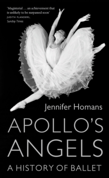 Image for Apollo's angels: a history of ballet