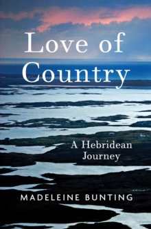Image for Love of country  : a Hebridean journey