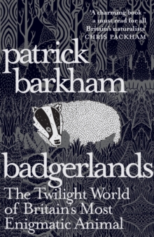 Image for Badgerlands: the twilight world of Britain's most enigmatic animal