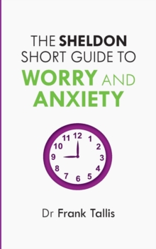 Image for The Sheldon Short Guide to Worry and Anxiety