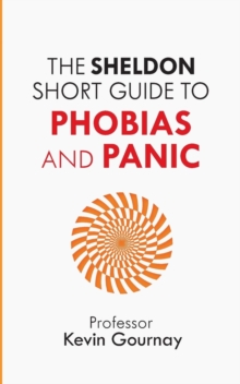 Image for The Sheldon short guide to phobias and panic
