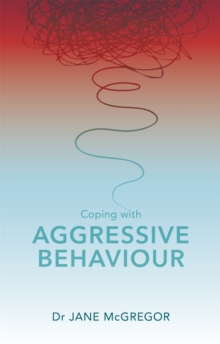 Image for Coping with Aggressive Behaviour