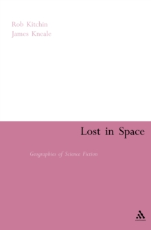 Image for Lost in space: geographies of science fiction