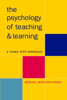 Image for Psychology of Teaching and Learning: A Three Step Approach