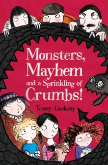 Image for Monsters, mayhem and a sprinkling of crumbs!