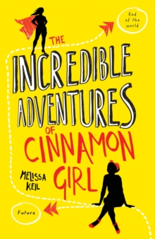 Image for The incredible adventures of Cinnamon Girl