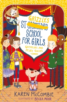 Image for St Grizzle's School for Girls, gremlins and pesky guests