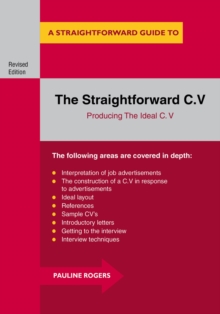 Image for The Straightforward C.V  : producing the ideal C.V.
