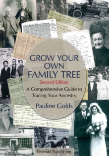 Image for Grow your own family tree  : a comprehensive guide to tracing your ancestry