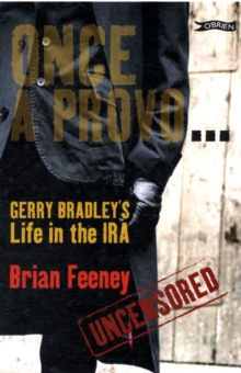 Image for Insider  : Gerry Bradley's life in the IRA