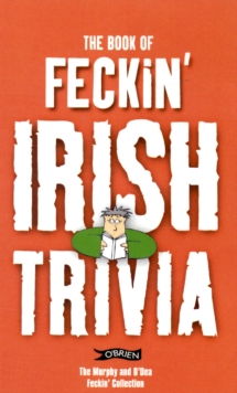 Image for The Book of Feckin' Irish Trivia