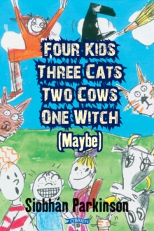 Image for Four kids, three cats, two cows, one witch (maybe)