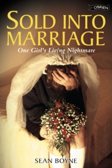 Image for Sold into marriage: one girl's living nightmare.