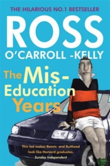 Image for The miseducation years, Ross O'Carroll-Kelly