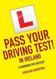 Pass Your Driving Test in Ireland: A Handbook for Success