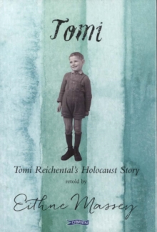 Tomi: Tomi Reichental’s Holocaust Story