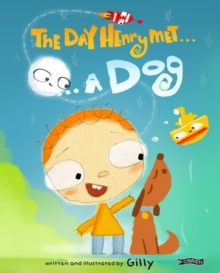 Day Henry Met ... a dog