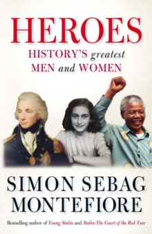 Image for Heroes  : history's greatest men and women
