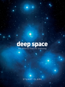 Image for Deep space  : the universe from the beginning