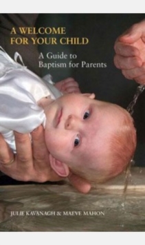 Image for A Welcome for Your Child : A Guide to Baptism for Parents
