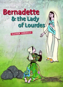 Image for Bernadette & the lady of Lourdes
