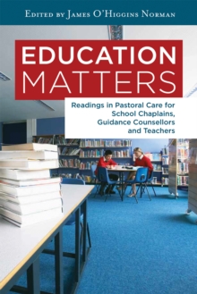 Image for Education Matters : Reading in Pastoral Care for School Chaplains, Guidance Counsellors an
