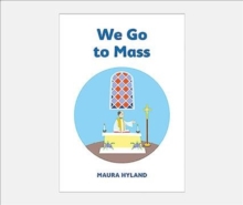 We Go to Mass