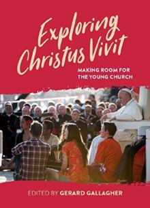 Exploring Christus Vivit