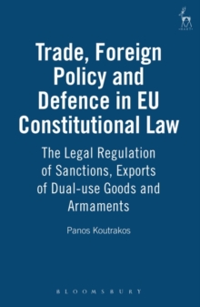 Image for Trade, foreign policy and defence in EU constitutional law
