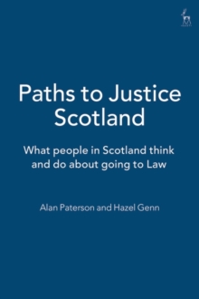 Image for Paths of justice in Scotland: what people in Scotland think and do about going to law