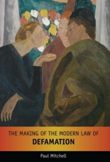 Image for The making of the modern law of defamation