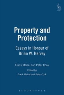 Image for Property and protection: legal rights and restrictions : essays in honour of Brian W. Harvey