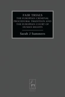 Image for Fair trials: the European criminal procedural tradition and the European Court of Human Rights