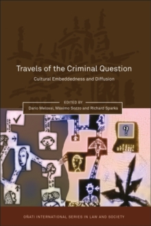 Image for Travels of the criminal question: cultural embeddedness and diffusion