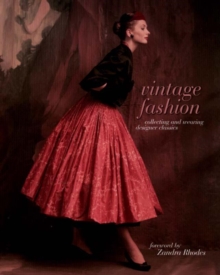 Image for Vintage fashion  : collecting and wearing designer classics