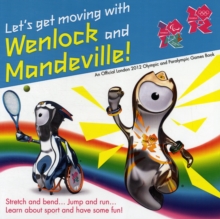 Image for Let's Get Moving with Wenlock and Mandeville!