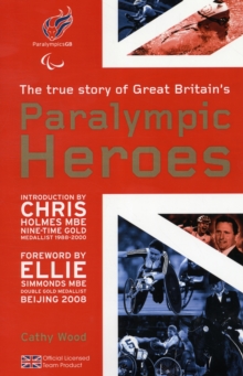 Image for The true story of Great Britain's Paralympic heroes