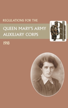Image for Regulations for the Queen Mary's Army Auxiliary Corps, 1918