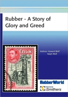 Image for Rubber - A Story of Glory and Greed