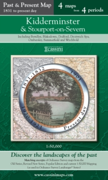 Image for Kidderminster & Stourport-on-Severn (PPR-KIS) : Four Ordnance Survey Maps from Four Periods from Early 19th Century to the Present Day