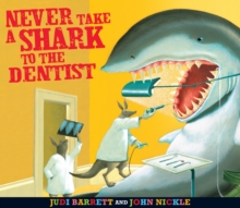 Image for Never take a shark to the dentist