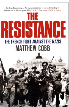 Image for The Resistance  : the French fight against the Nazis