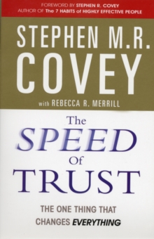 Image for The speed of trust  : the one thing that changes everything