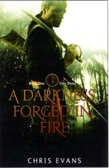 Image for A darkness forged in fire