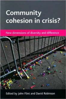 Community cohesion in crisis?: New dimensions of diversity and difference