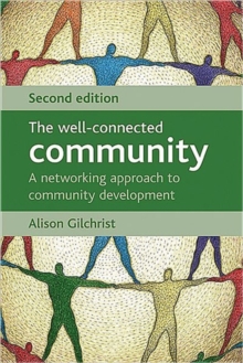 Image for The well-connected community  : a networking approach to community development