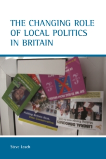 Image for The changing role of local politics in Britain